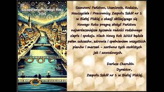 Życzenia Noworoczne Dariusza Charubina dyrektora Zespołu Szkół nr 1 w Białej Piskiej