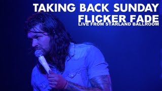 Taking Back Sunday - Flicker Fade (Live Video)