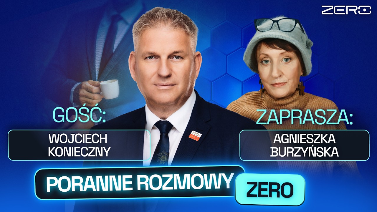 WOJCIECH KONIECZNY I AGNIESZKA BURZYŃSKA - PORANNE ROZMOWY ZERO