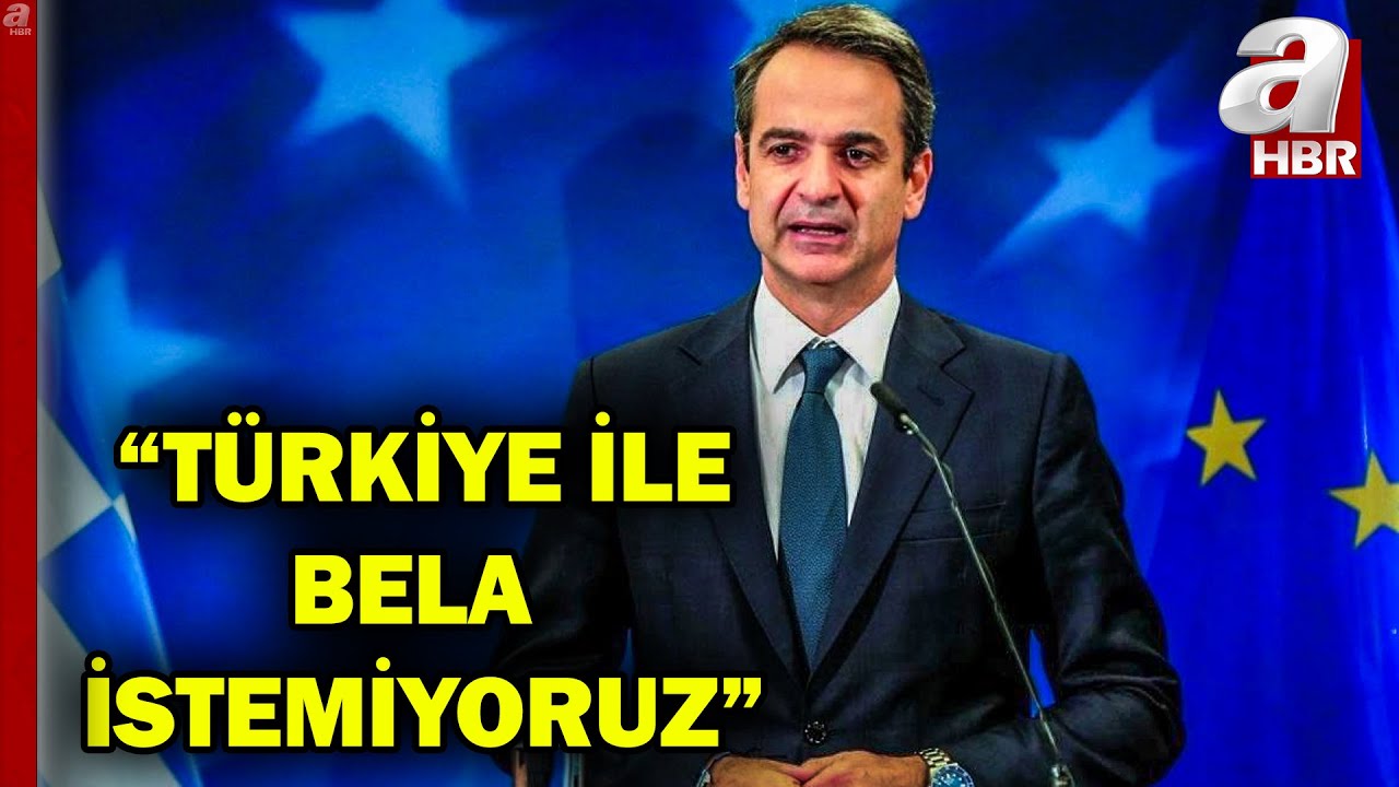 Yunan Başbakanı Miçotakis, “Yunan halkının büyük bölümü, Türkiye ile bela istemiyor” | A Haber