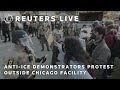 LIVE: Anti-ICE demonstrators protest outside Chicago facility