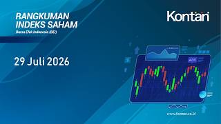 IHSG Melemah Hari Ini (29 Juli 2026)