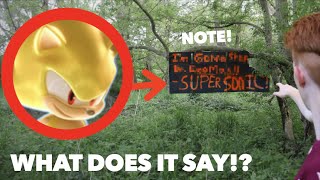 SUPER SONIC LEFT ME A NOTE IN REAL LIFE! *What Does It Say?*