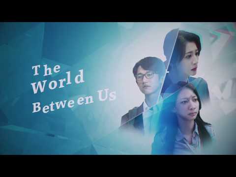 The World Between Us'