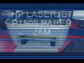 HP LASERJET P1505  PAPER JAM ISSUE