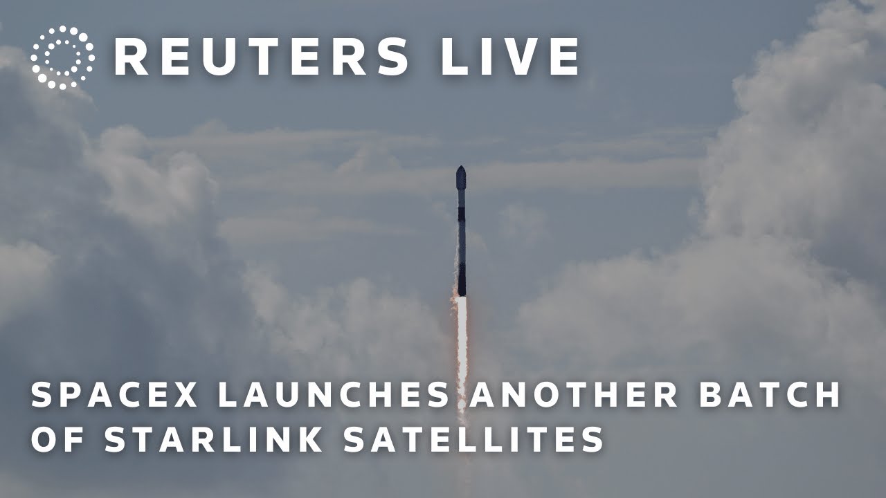 LIVE: SpaceX launches another batch of Starlink satellites | REUTERS