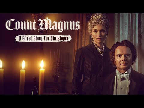 A Ghost Story for Christmas: Count Magnus'