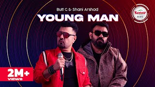 Young Man – Butt G & Shani Arshad  (Kashmir Beats Season 2) Video HD