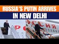 LIVE: Russian President Vladimir Putin arrives in India on two days state visit,1st since 2021