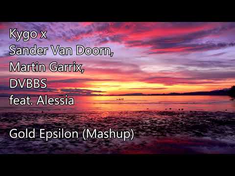 Kygo - Epsilon (Mashup)