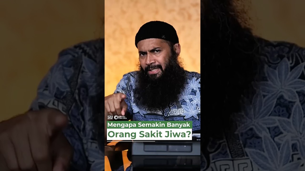 Mengapa Semakin Banyak Orang Sakit Jiwa? - Ustadz Dr. Syafiq Riza Basalamah, M.A.
