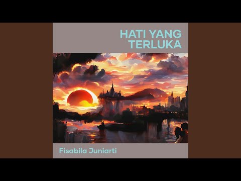 Hati Yang Terluka