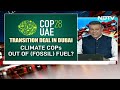 Landmark Deal Struck In Dubai To Reduce Fossil Fuel Use | Left, Right & Centre  - 13:58 min - News - Video