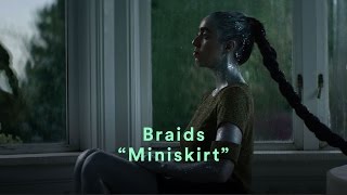 Braids – Miniskirt