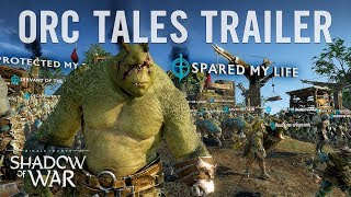 Middle-earth: Shadow of War - Orc Tales Trailer