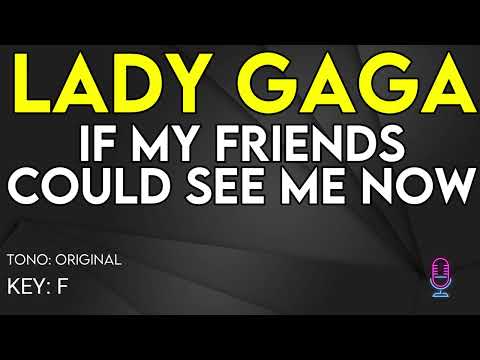 Lady Gaga - If My Friends Could See Me Now - Karaoke Instrumental