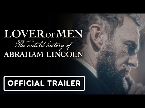 Lover of Men: The Untold History of Abraham Lincoln'