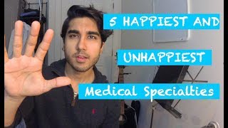 Top 5 Happiest and 5 Unhappiest Medical Specialties