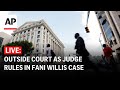 LIVE: Outside Fulton County, Georgia, courthouse after Fani Willis decision