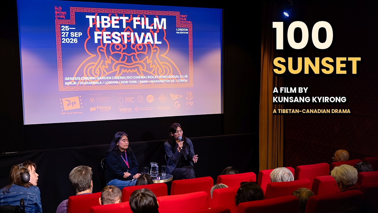 100 SUNSET | Q&A with KUNSANG KYIRONG | བོད་ཀྱི་གློག་བརྙན། #tibet་#london #film #premiere