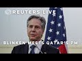 LIVE: US Secretary of State Antony Blinken meets Qatars Prime Minister