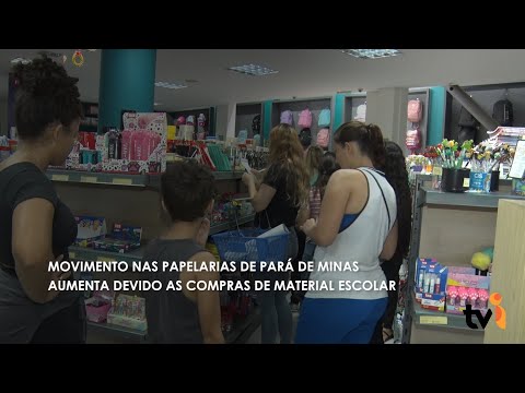 Vídeo: Movimento nas papelarias de Pará de Minas aumenta devido as compras de material escolar