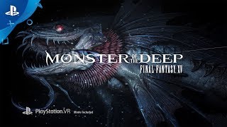 Monster of the Deep: Final Fantasy XV - Trailer d'annuncio per PlayStation VR