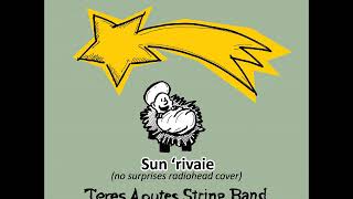 Teres Aoutes String Band - Sun 'rivaie