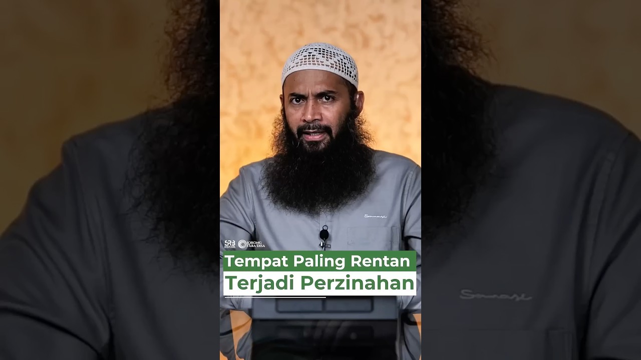 Tempat Paling Rentan Terjadi Perzinahan - Ustadz Dr. Syafiq Riza Basalamah, M.A.