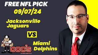 NFL Picks - Jacksonville Jaguars vs Miami Dolphins Prediction, 9/7/2024 Week 1 NFL Expert Best Bets