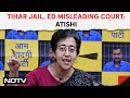 Arvind Kejriwal Corruption Case | AAP : ED, Tihar Misleading Court So Kejriwal Doesnt Get Insulin