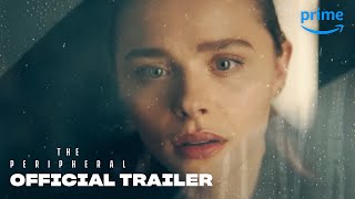 The Peripheral Season 1 Web Series Prime Video Trailer