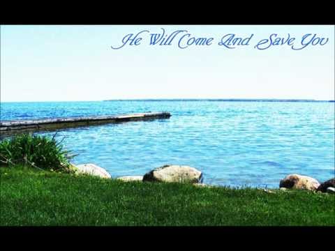 He Will Come And Save You - Bob Fitts