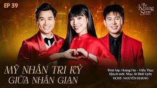 The Khang Show MUSIC WAVE - EP 39 | Mỹ Nhân Tri Kỷ Giữa Nhân Gian - Hiền Thục ft Hoàng Hải