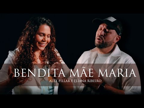 Allex Pilar – Bendita Mãe Maria (Collab Eliana Ribeiro)