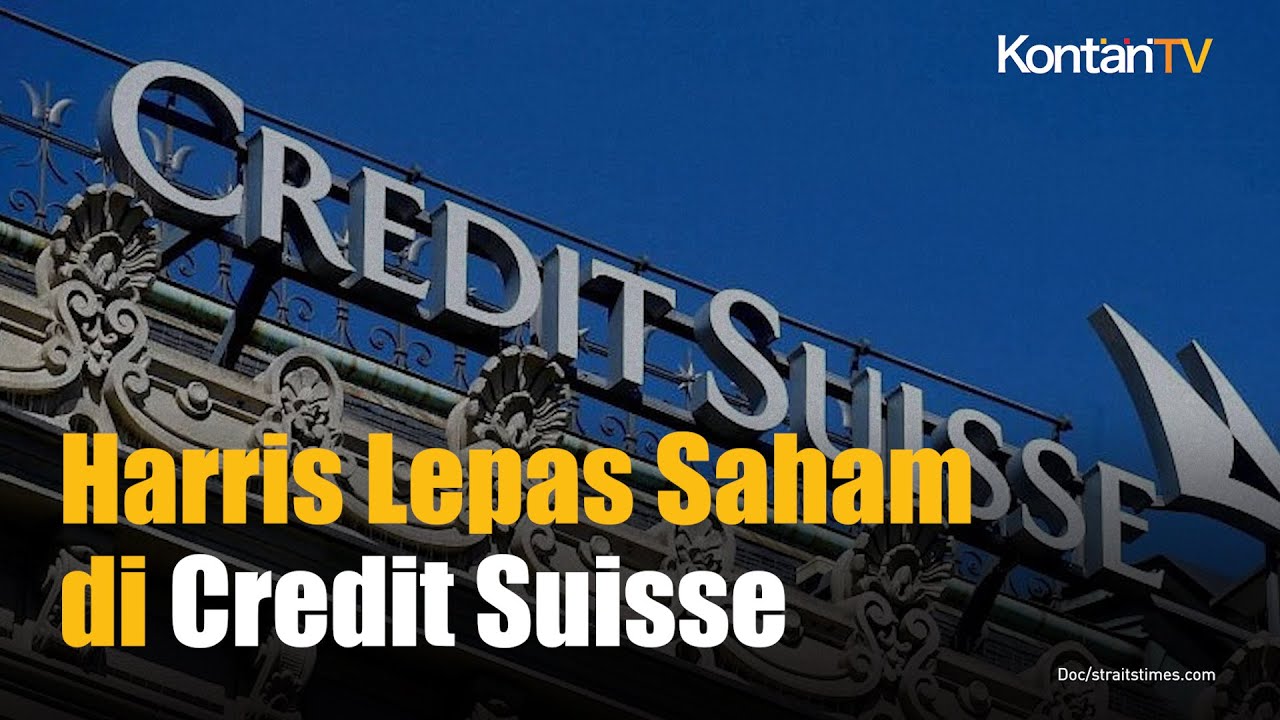 Pemegang Saham Utama Jual Seluruh Sahamnya Di Credit Suisse