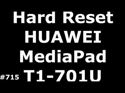 Huawei mediapad t1 701u сброс настроек