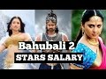 Baahubali 2 cast’s salary will leave you SHOCKED