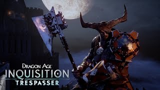 DRAGON AGE: INQUISITION - Trespasser DLC Trailer