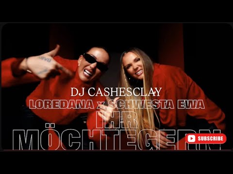 Schwesta Ewa & Loredana ft. Luniz - Ihr Möchtegern ( Dj Cashesclay Remix )