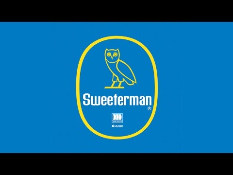 Drake - Sweeterman (CDQ/Explicit Version)