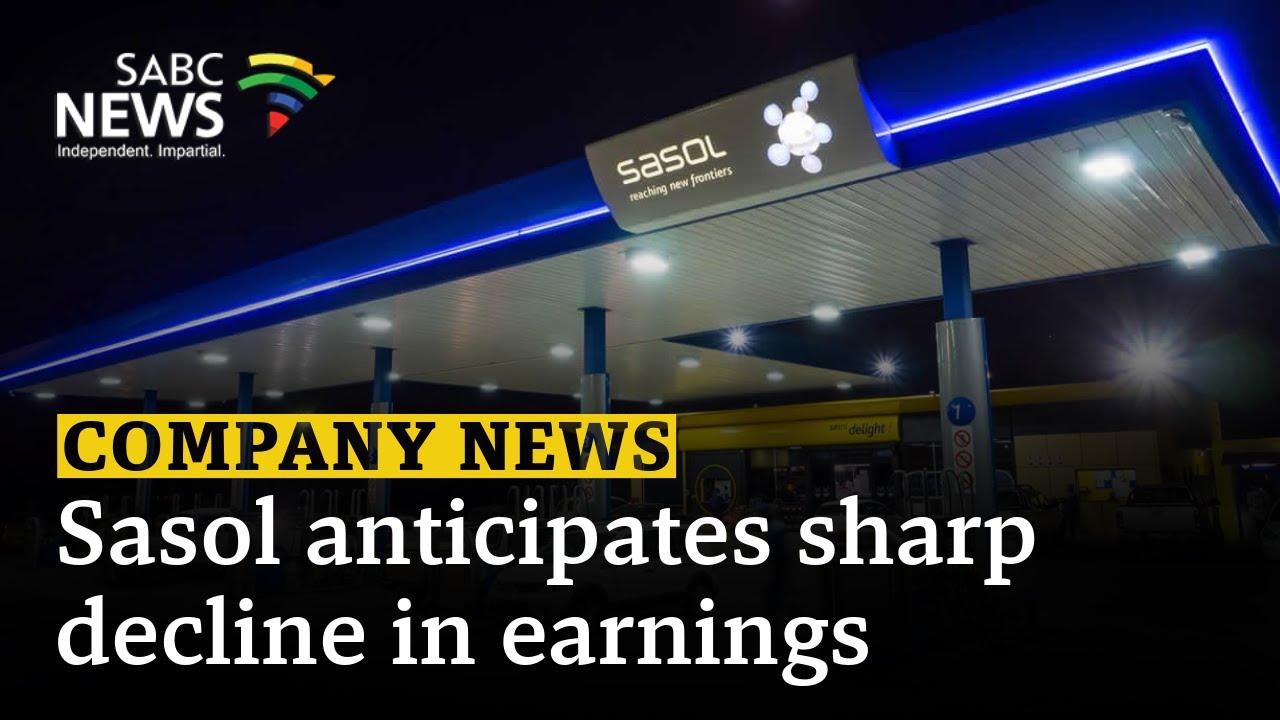 Sasol anticipates sharp decline earnings