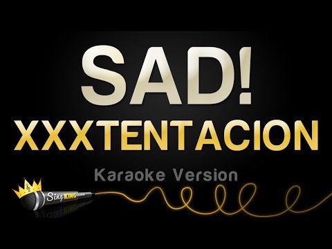 XXXTENTACION - SAD! (Karaoke Version)