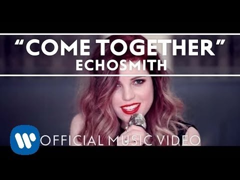 Come Together [Official Music Video] | Echosmith - YouTube