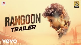 Rangoon 2017 Movie Trailer Video HD