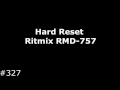 Hard Reset Ritmix RMD-757