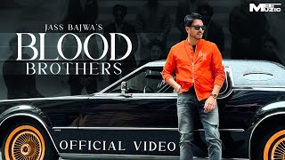BLOOD BROTHERS ~ Jass Bajwa (EP : AFLATOON) | Punjabi Song