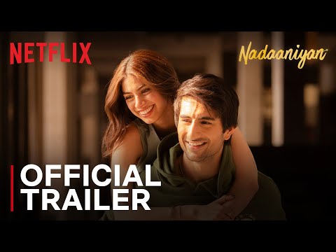 Naadaniyaan'