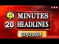 4 MINUTES 20 HEADLINES @2PM | 02-03-2024 | ABN Telugu