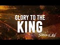Glory To The King